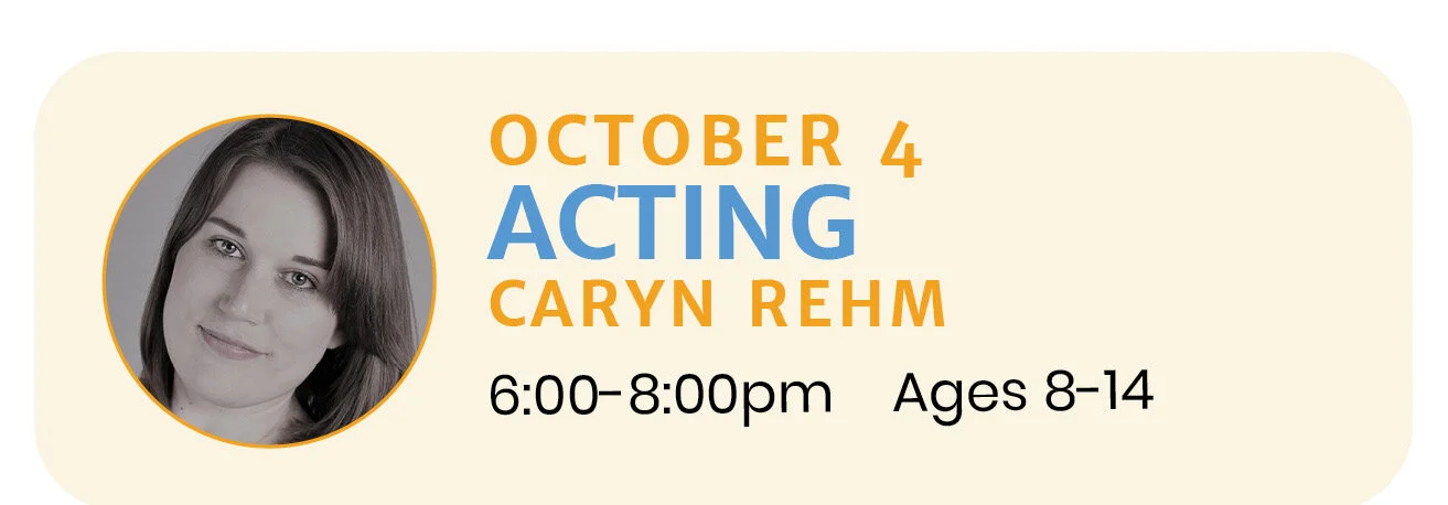 October 4 | ACTING with Caryn Rehm