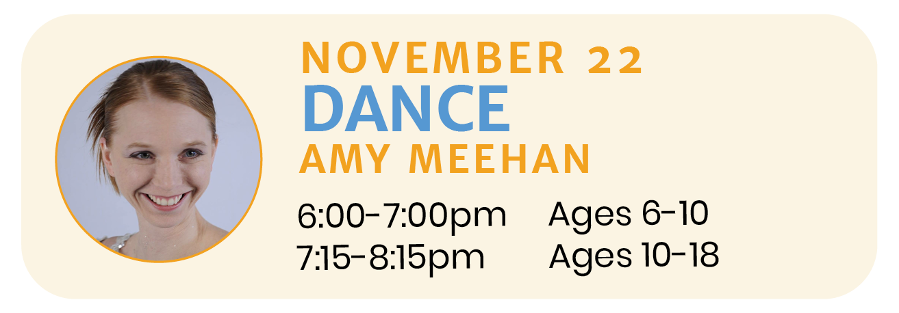 November 22 | DANCE with Amy Meehan