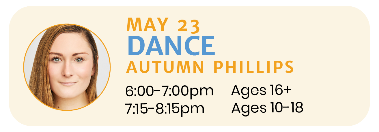 May 23 | DANCE with Autumn Phillips 