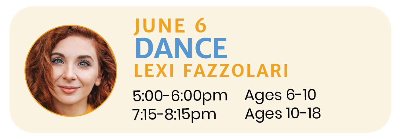 June 6  |  DANCE with Lexi Fazzolari