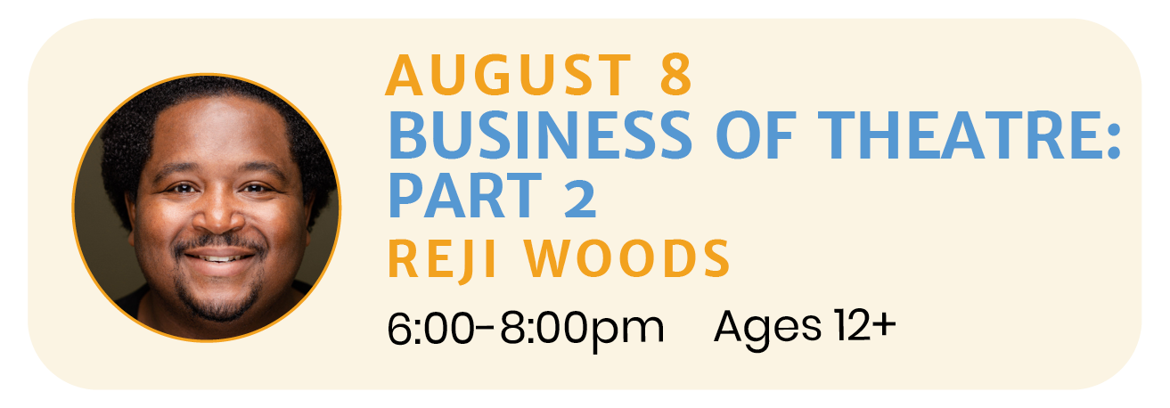 August 8  |  ACTING with Reji Woods 