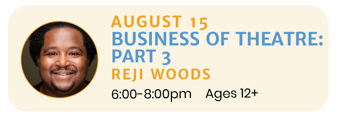 August 15  |  ACTING with Reji Woods  