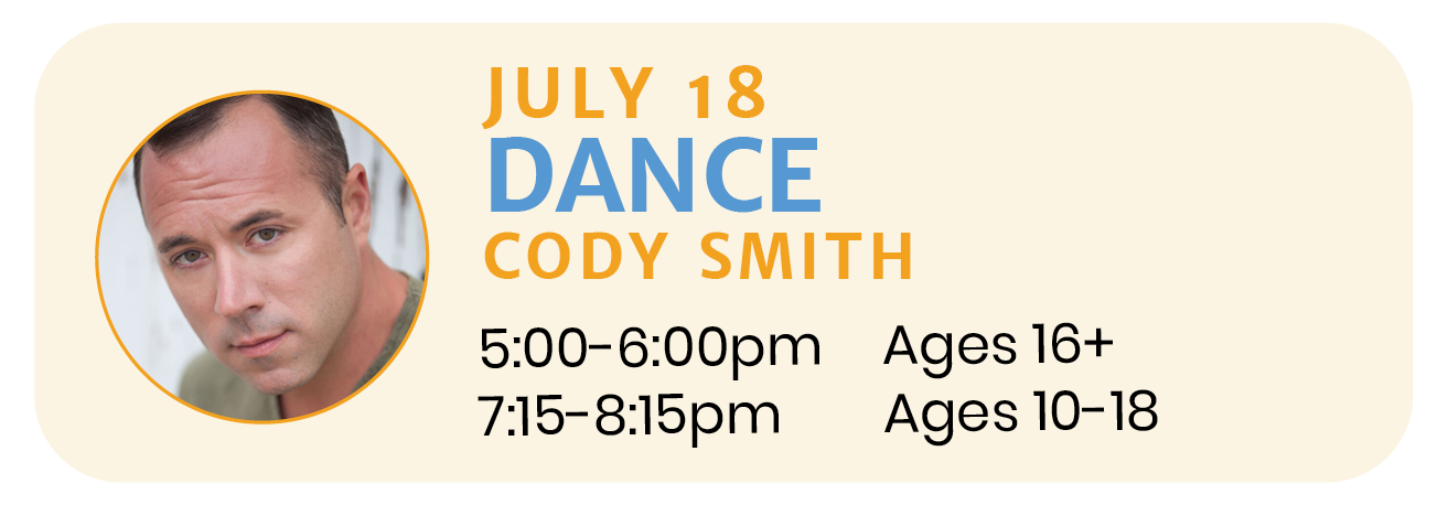 July 18   |   DANCE with Cody Smith 