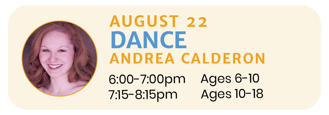 August 22  |  DANCE with Andrea Calderon