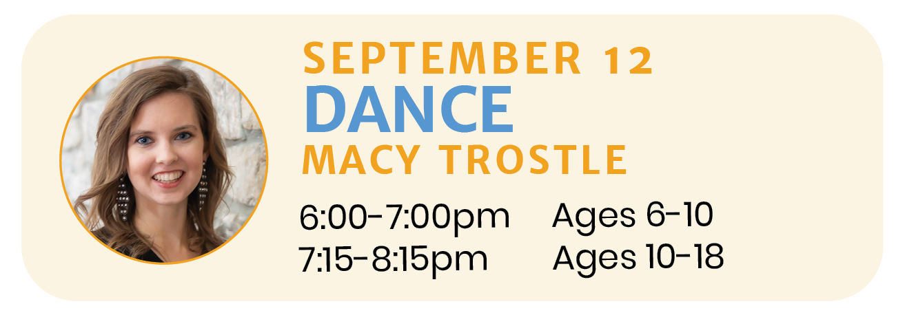 September 12  |  DANCE with Macy Trostle