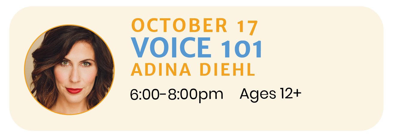 October 17  |  VOICE with Adina Diehl