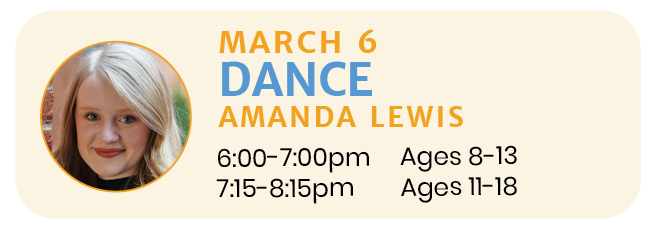 March 6  |  DANCE with Amanda Lewis