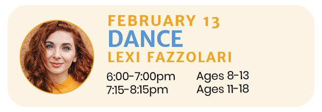 February 13  |  DANCE with Lexi Fazzolari