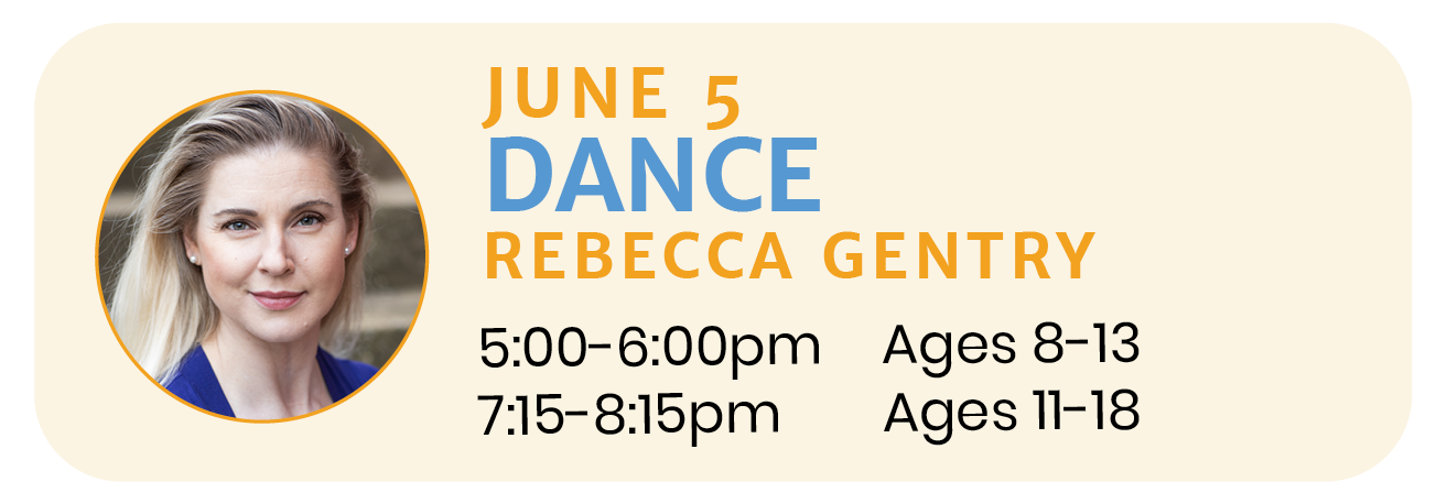 June 5   |   DANCE with Rebecca Gentry