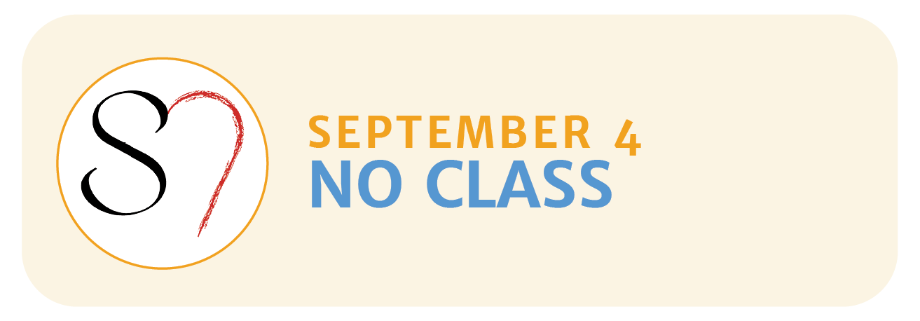 NO CLASS - SEPTEMBER 4th