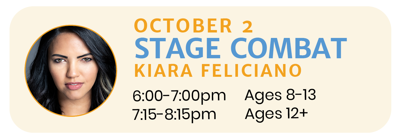 October 2 | STAGE COMBAT with Kiara Feliciano