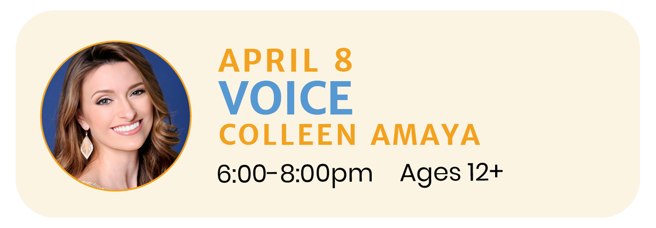 April 8 | VOICE with Colleen Amaya