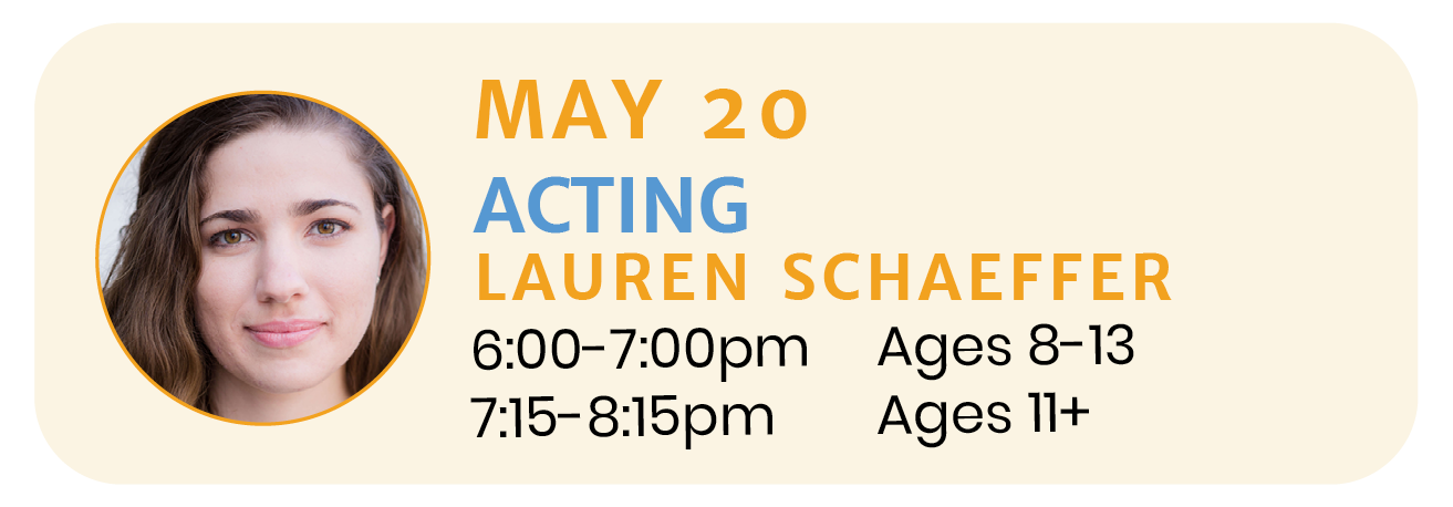 May 20 | ACTING with Lauren Schaeffer
