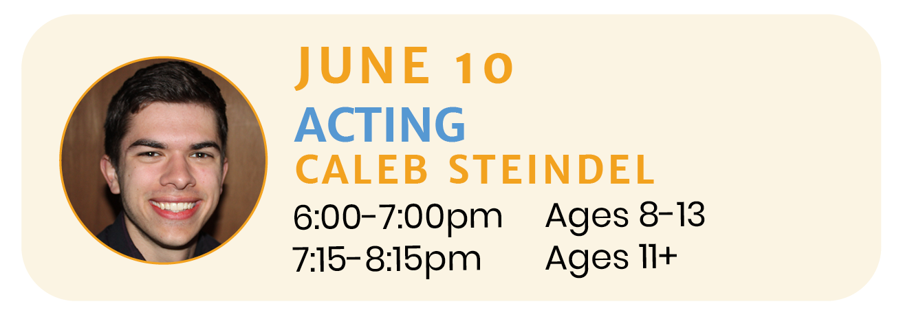 June 10 | ACTING with Caleb Steindel
