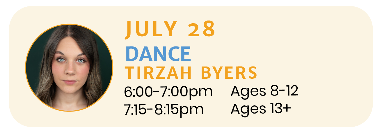 July 28 | DANCE with Tirzah Byers 