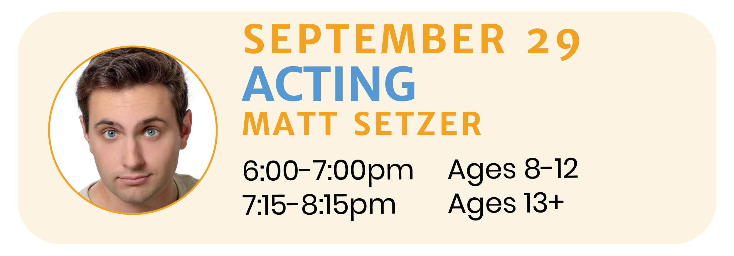 September 29 | ACTING with Matt Setzer