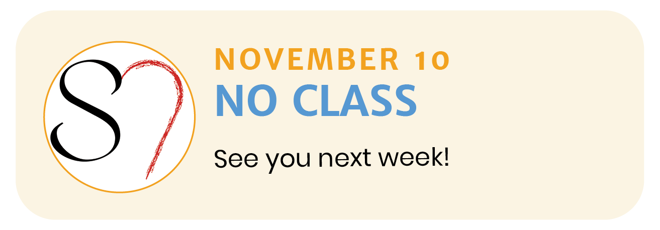 November 10 | No Class This Week!