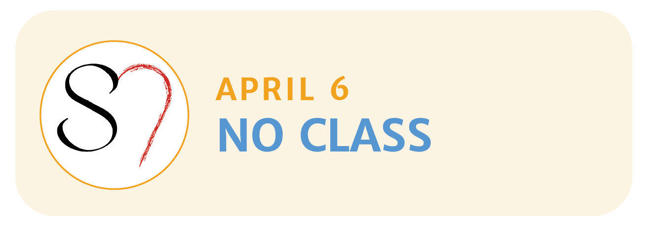 April 6 | NO CLASS