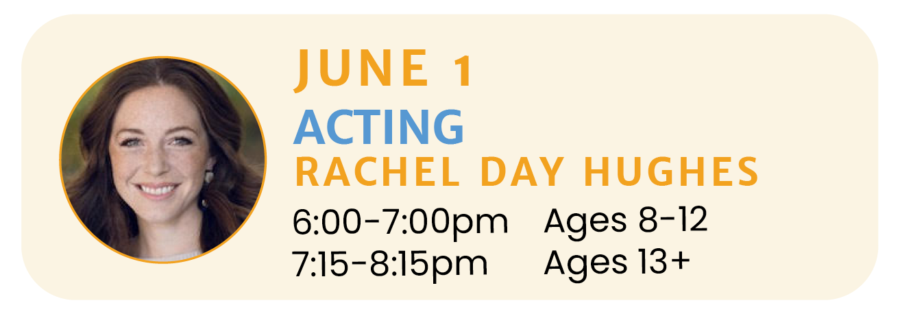 June 1 | ACTING with Rachel Day Hughes