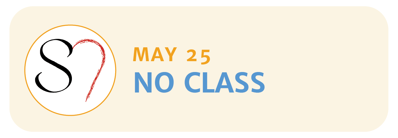 May 25 | NO CLASS