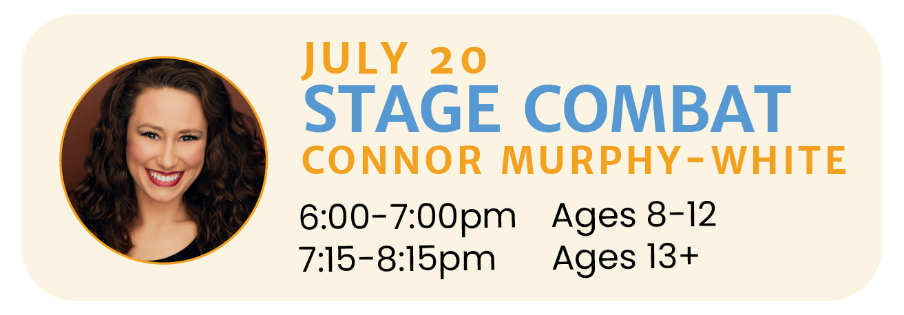 July 20 | STAGE COMBAT with Connor Murphy-White
