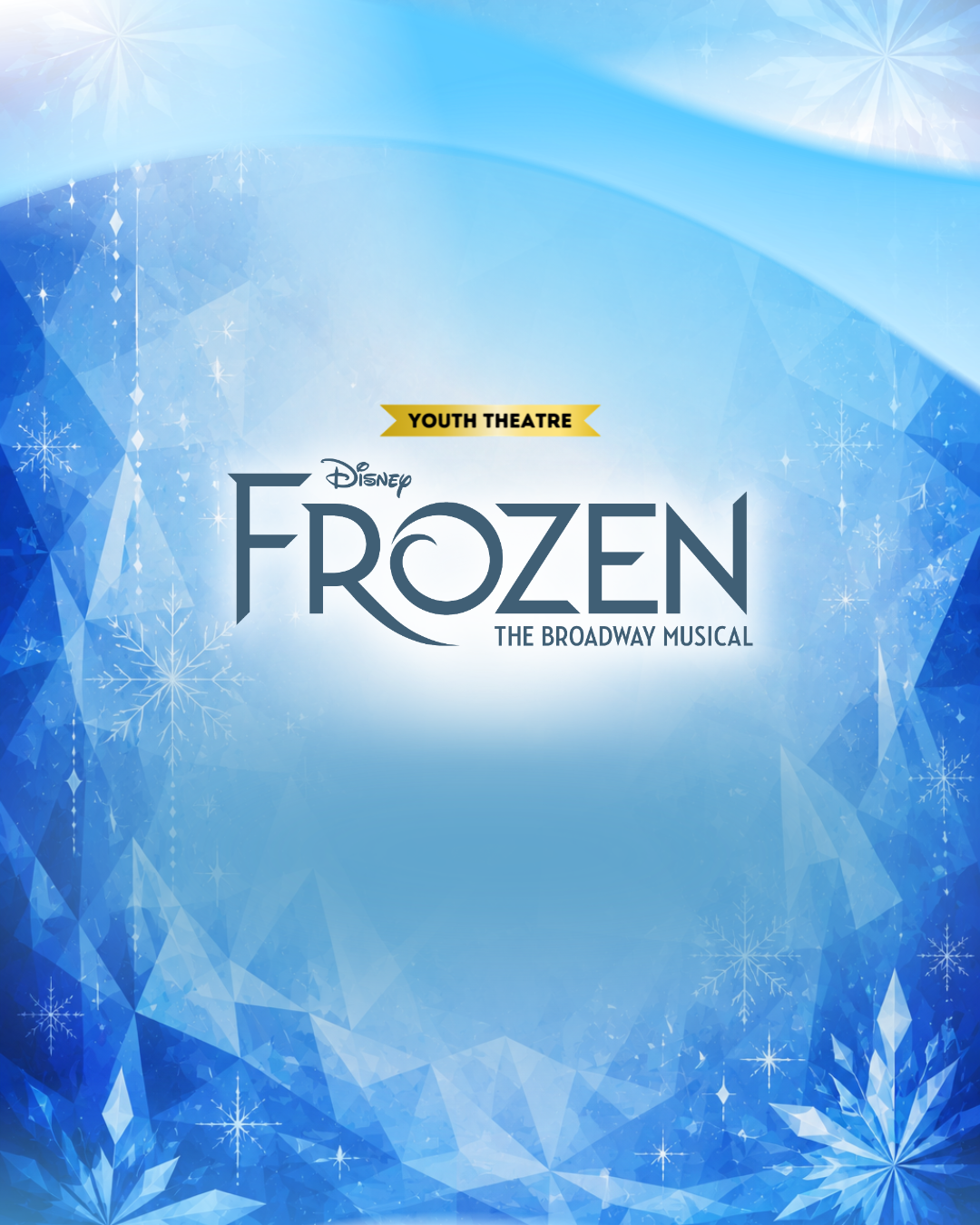 ANNOUNCING OUR WINTER TEEN PRODUCTION: FROZEN