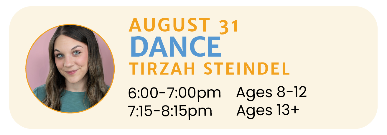 August 31 | DANCE with Tirzah Steindel