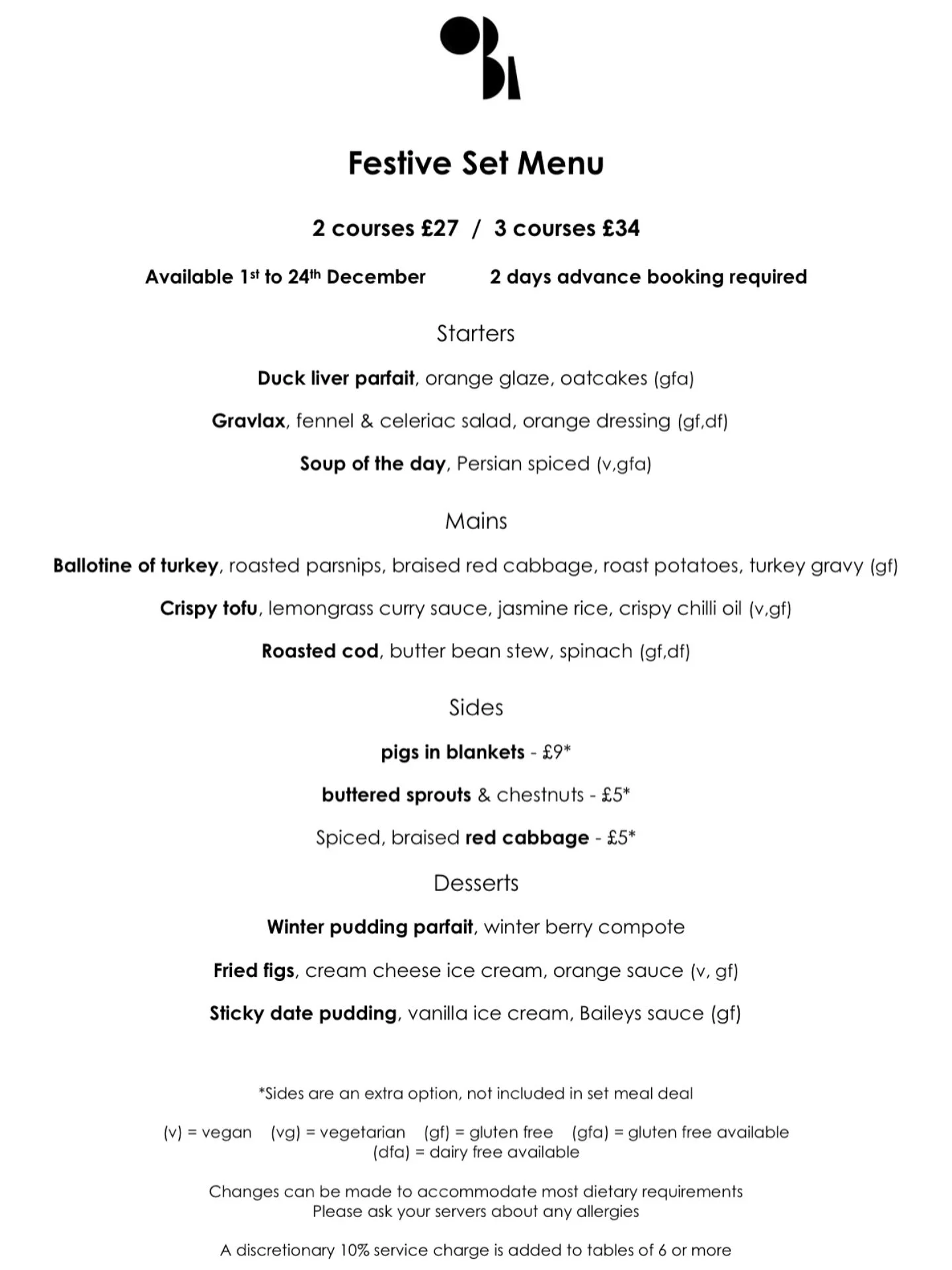 Our festive menu is up and bookings now being taken 7 nights a week throughout December. We know many of you wanted to talk about this in August, but come on now, behave.

Hope to see you for some festive cheer throughout December. The fire will be o