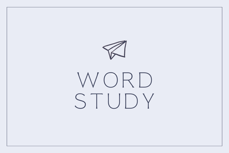 Word Studies