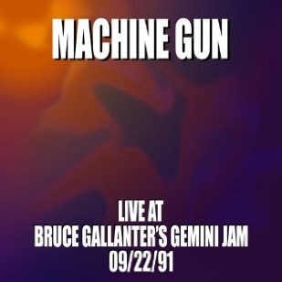 Machine Gun Live at Bruce Gallanter's Gemini Jam