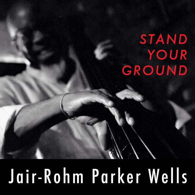 Jair-Rohm Parker Wells - Stand Your Ground 