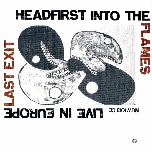 Last Exit - Headfirst into the Flames