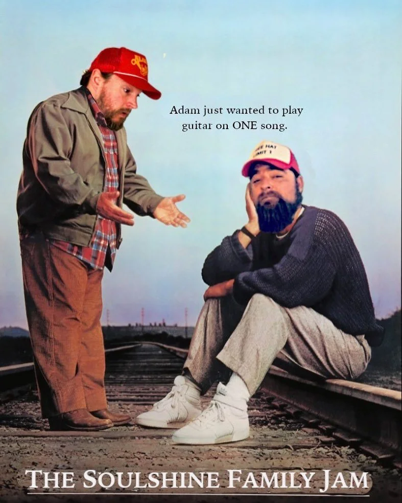 The Soulshine family band jam returns tonight. Bring your mama over to boogie. She will Thank you for it.