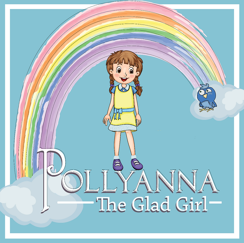 Pollyanna: The Glad Girl