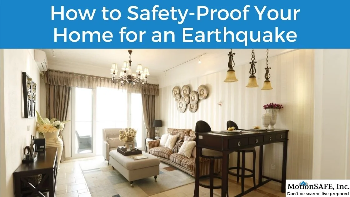 How to Safety-Proof Your Home for an Earthquake