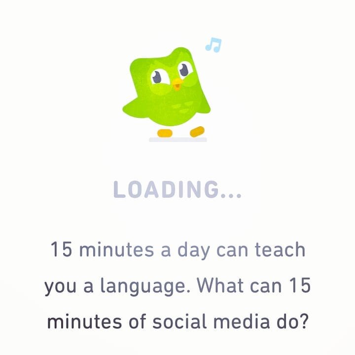Hey Duo, 15 min of social media can raise my blood pressure & increase my feelings of inadequacy. Can learning a language do that? I didn't think so! Boom. Roasted.