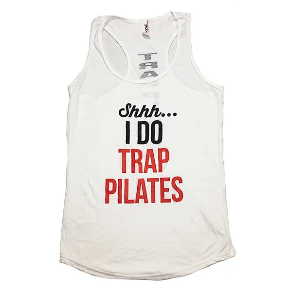 Shhh...I DO TRAP PILATES - Tank