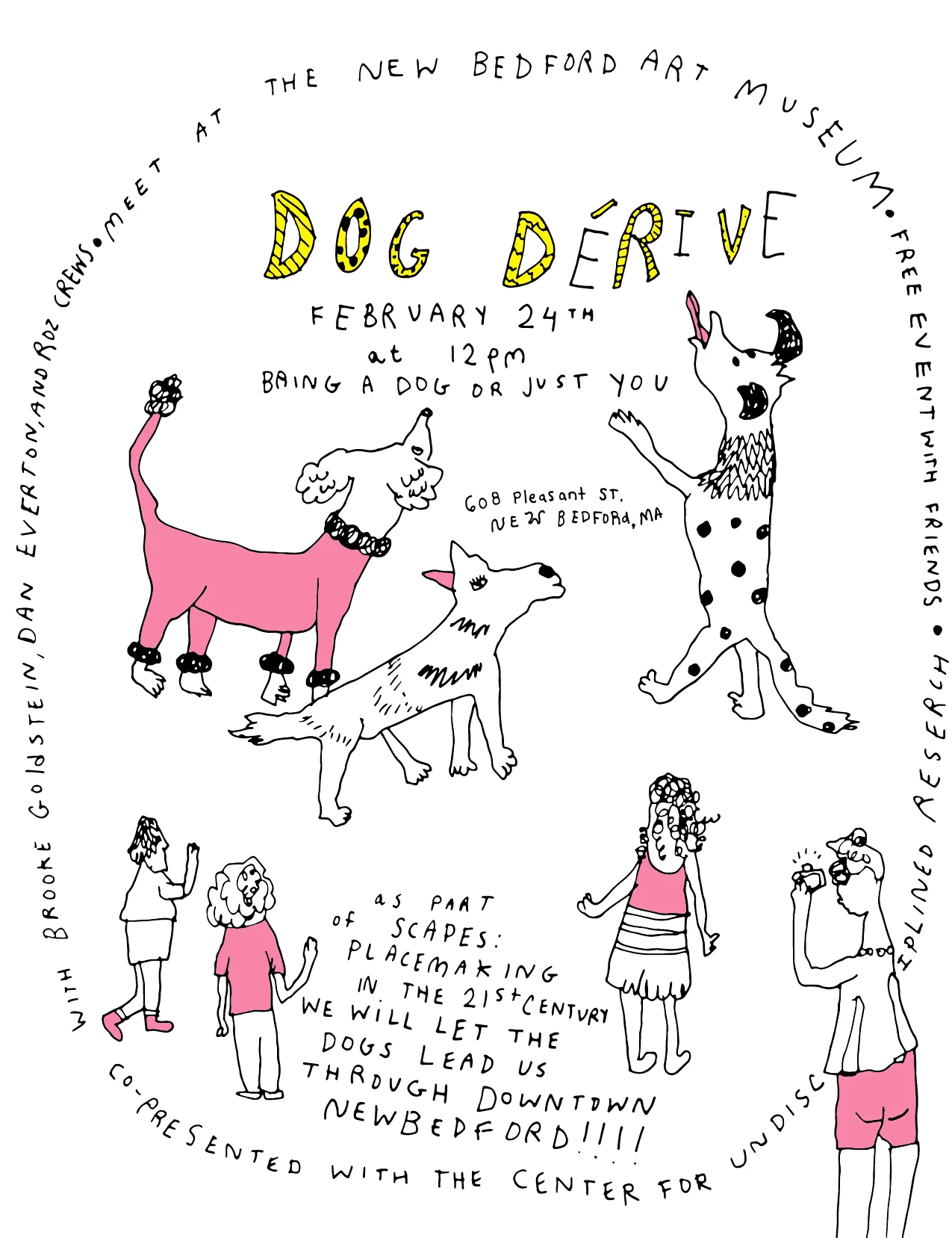 On February 24th, we're hosting a Dog Derive with the New Bedford Art Museum. Dogs will be leading us around New Bedford!