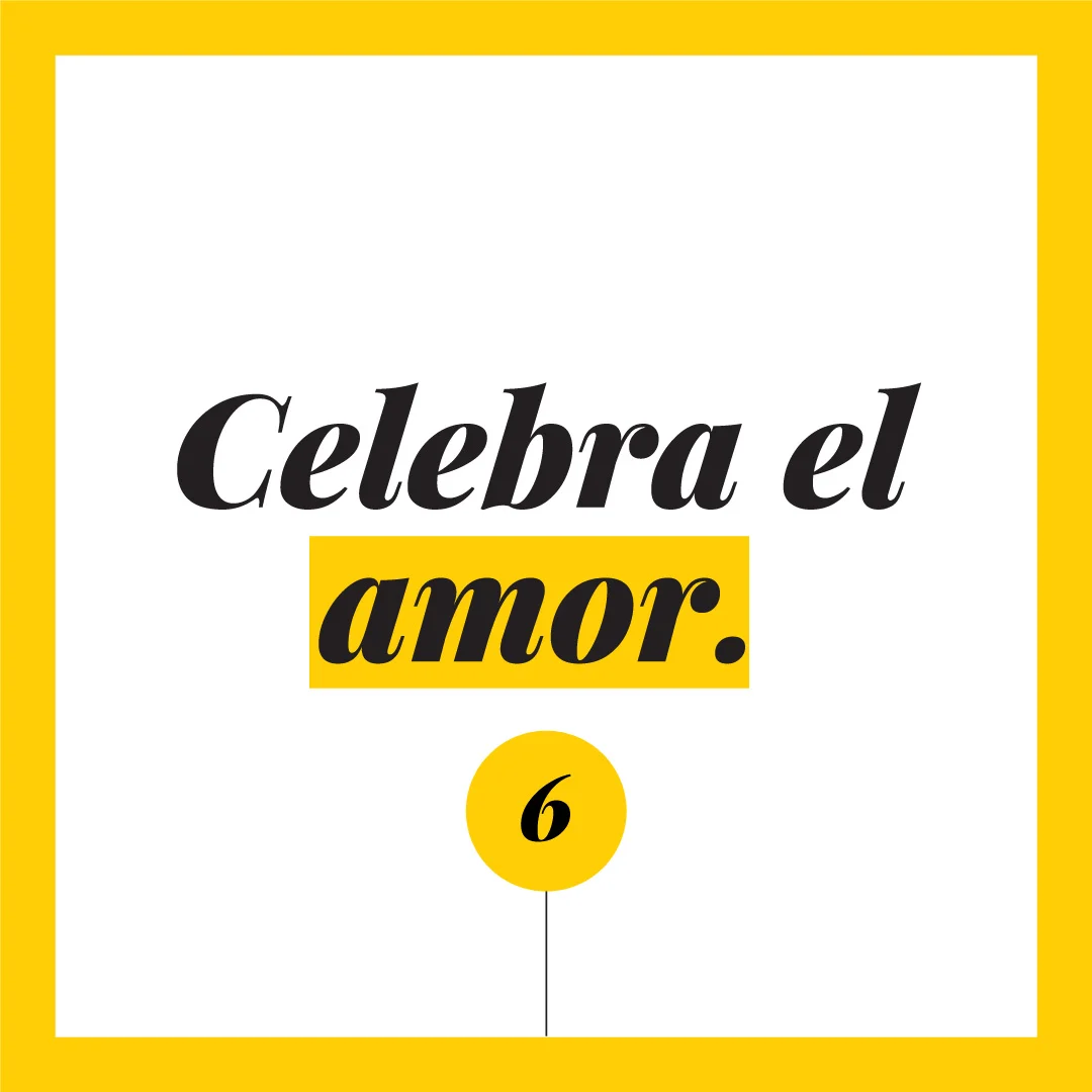 Celebra el amor.