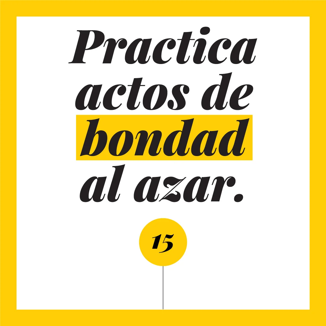 Practica actos de bondad al azar.