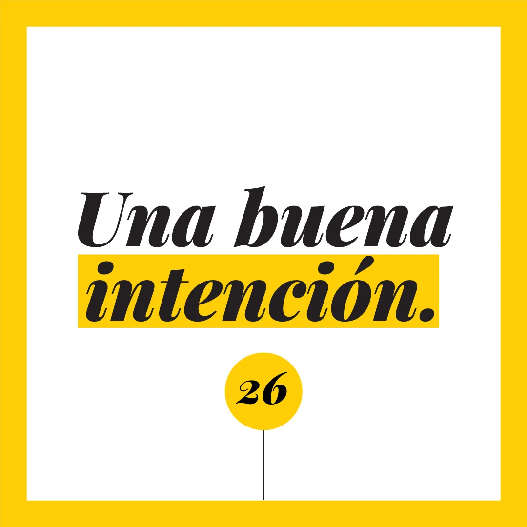 Una buena intención.