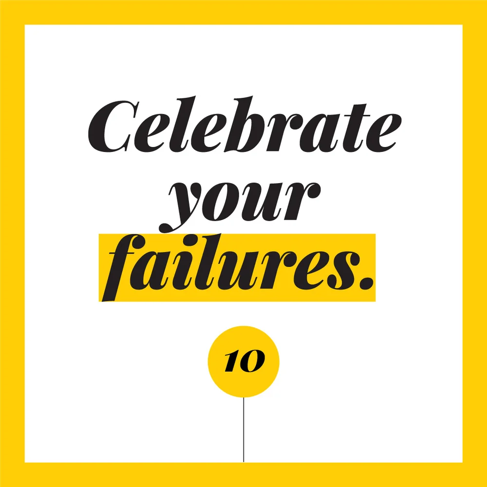 Celebrate your failures. - Kensho Life