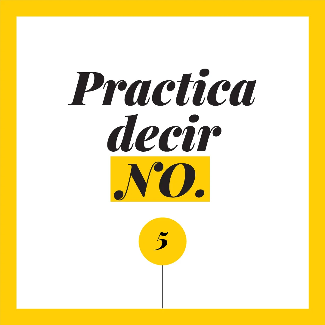 Practica decir NO.