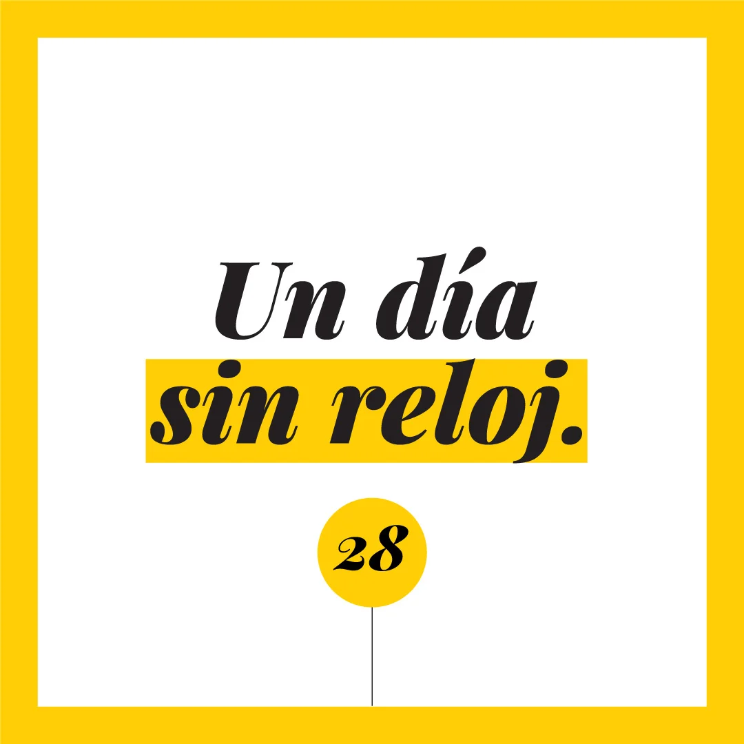 Un día sin reloj.