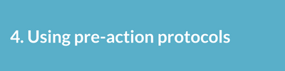 Using pre-action protocols..