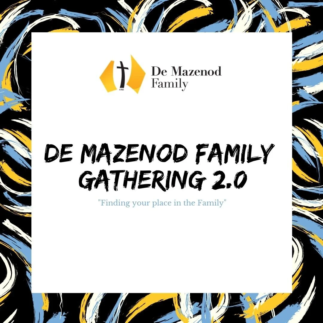 De Mazenod Family Gathering 2.0
