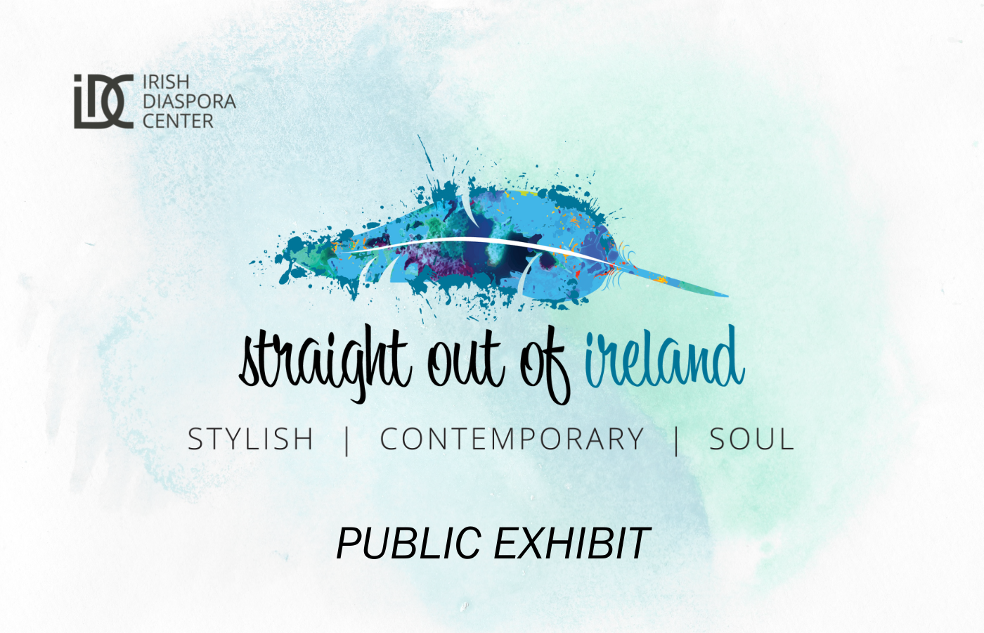 Straight Out of Ireland Public Exhibit