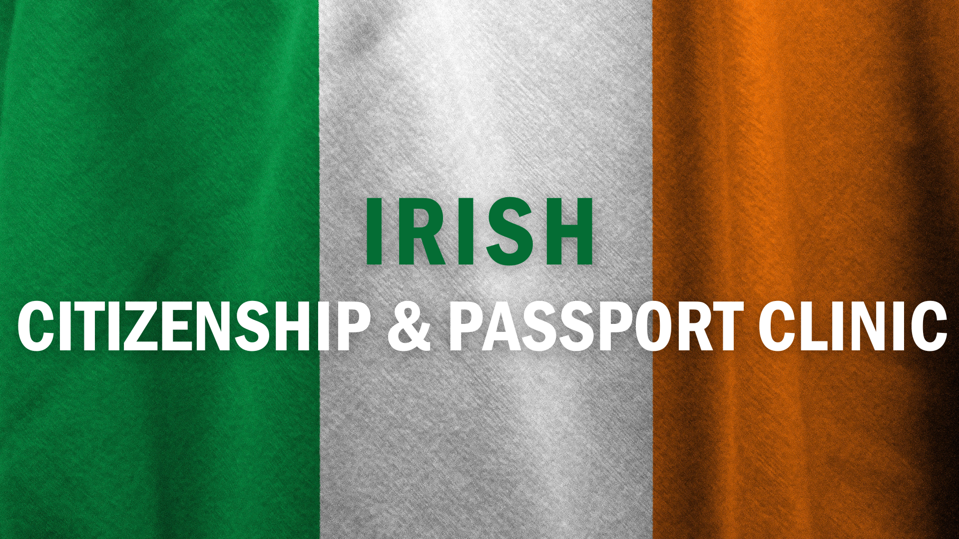 Irish Citizenship & Passport Clinic