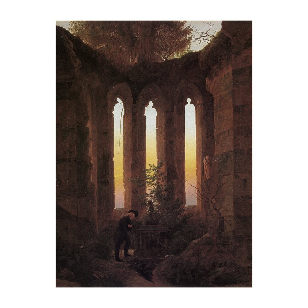 Just a painting and a verse for an end of a long week ♾️ 

This canvas by Friedrich was first known as &ldquo;the remains of an old chapel&rdquo;. Past and present, life and death, all suspended in extraordinary imagination and a belief that the pres