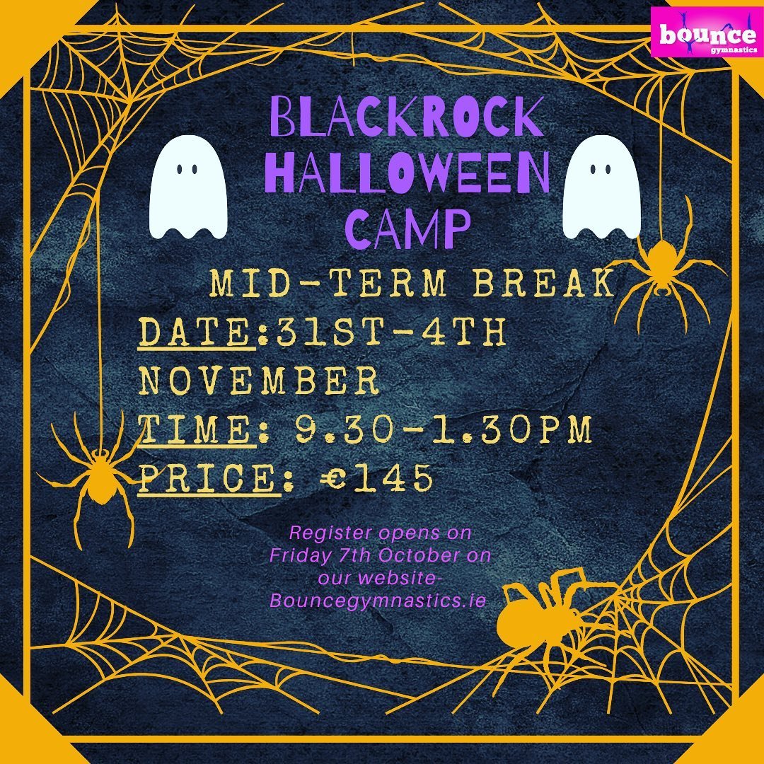 🎃 ATTENTION BLACKROCK GYMNASTS 🎃
&bull;
We are delighted to announce that we will be running a Halloween camp in Blackrock (31st-4th November). 👻 
&bull;
🕷 Registration will open on Monday morning on our website. 🕸 
&bull;
💀Looking forward to a